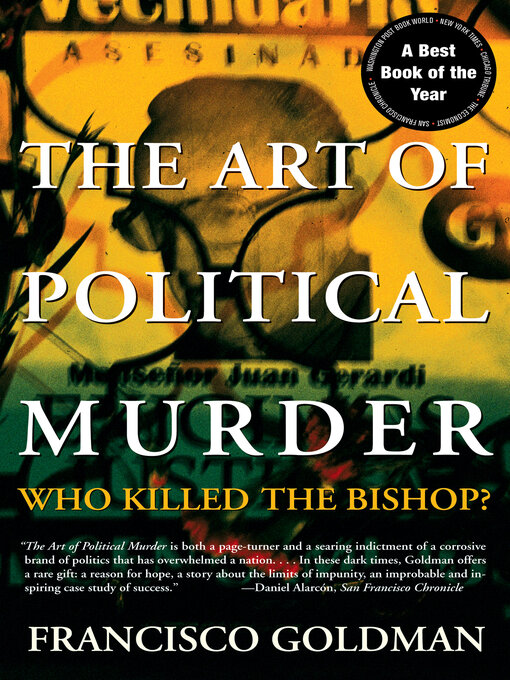 Title details for The Art of Political Murder by Francisco Goldman - Wait list